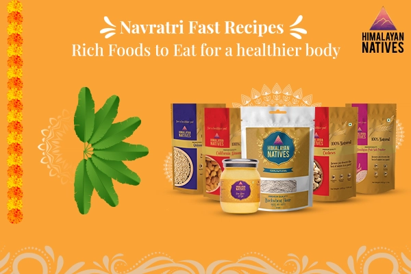Navratri Fast Recipes: Rich Foods to eat for a Healthier Body