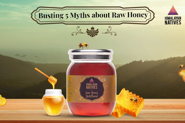 Busting 5 Myths about Raw Honey