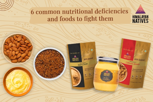 6 Most Common Nutritional Deficiencies and Foods to Fight Them