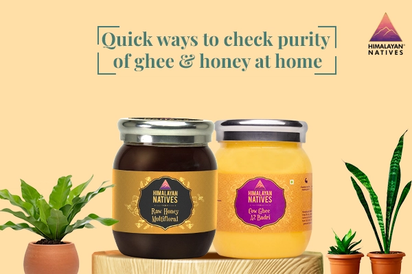 Quick Ways to Check the Purity of Ghee & Honey at Home