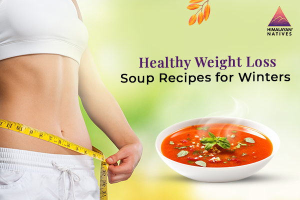 Healthy Weight Loss Soup Recipes for Winters